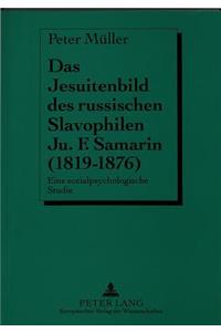 Das Jesuitenbild des russischen Slavophilen Ju.F. Samarin (1819-1876)