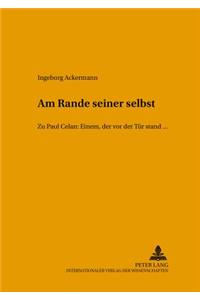 «Am Rande Seiner Selbst»