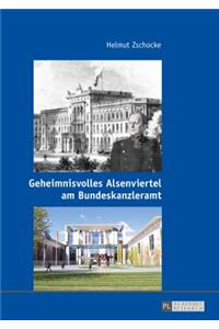 Geheimnisvolles Alsenviertel Am Bundeskanzleramt