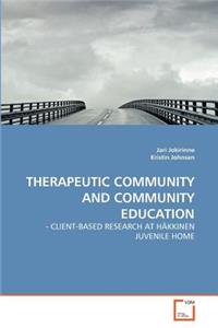 Therapeutic Community and Community Education