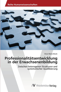 Professionalitätsentwicklung in der Erwachsenenbildung