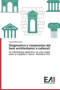 Diagnostica e conoscenza dei beni architettonici e culturali