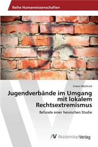 Jugendverbände im Umgang mit lokalem Rechtsextremismus