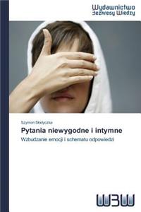 Pytania niewygodne i intymne