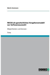 RECSS als ganzheitliches Vorgehensmodell zur Softwareauswahl