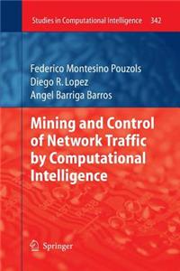 Mining and Control of Network Traffic by Computational Intelligence