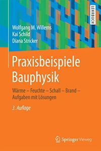 Praxisbeispiele Bauphysik