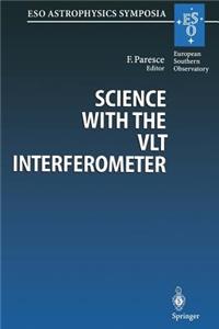 Science with the Vlt Interferometer