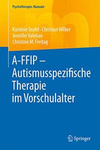 A-Ffip - Autismusspezifische Therapie Im Vorschulalter