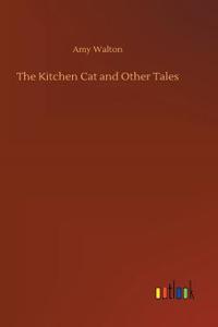 Kitchen Cat and Other Tales