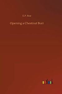 Opening a Chestnut Burr