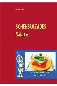 Scheherazades Salate