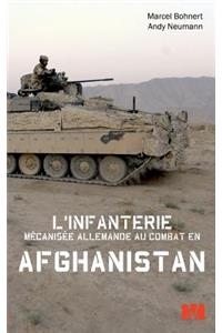 L'infanterie mécanisée allemande au combat en Afghanistan.