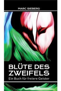 Blüte des Zweifels