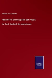 Allgemeine Encyclopädie der Physik