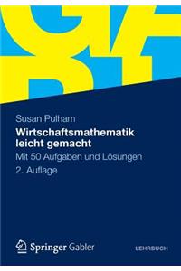 Wirtschaftsmathematik leicht gemacht