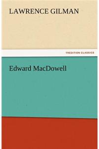 Edward MacDowell