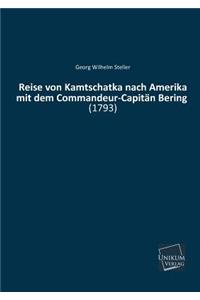 Reise Von Kamtschatka Nach Amerika Mit Dem Commandeur-Capitan Bering