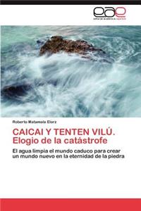Caicai y Tenten Vilu. Elogio de La Catastrofe