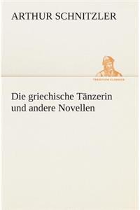 Die griechische Tänzerin und andere Novellen