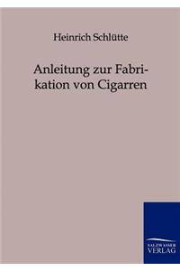 Anleitung zur Fabrikation von Cigarren