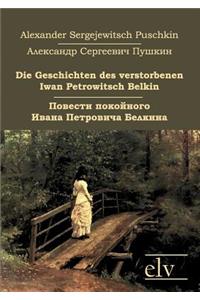 Die Geschichten Des Verstorbenen Iwan Petrowitsch Belkin