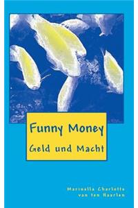 Funny Money