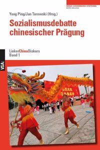 Sozialismusdebatte chinesischer Pragung: LinkerChinaDiskurs 1
