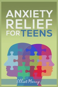 Anxiety Relief For Teens