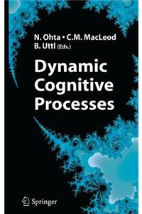 Dynamic Cognitive Processes