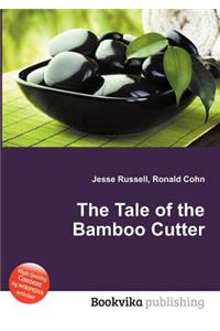 The Tale of the Bamboo Cutter