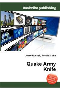 Quake Army Knife
