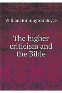 The higher criticism and the Bible
