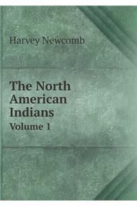 The North American Indians Volume 1