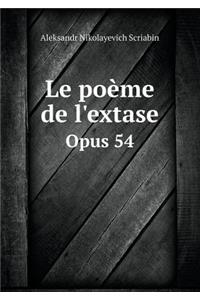 Le poème de l'extase Opus 54