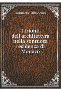 I Trionfi Dell'architettvra Nella Sontuosa Residenza Di Monaco