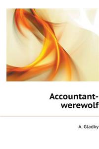 Accountant Werewolf. as Financial Workers Deceiving Directors and Founders
