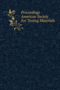 Proceedings - American Society For Testing Materials