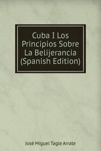 Cuba I Los Principios Sobre La Belijerancia (Spanish Edition)