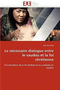 Le N�cessaire Dialogue Entre Le Vaudou Et La Foi Chr�tienne