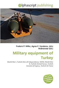 Military Equipment of Turkey