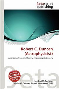 Robert C. Duncan (Astrophysicist)