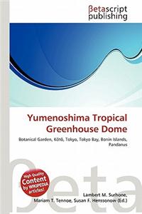 Yumenoshima Tropical Greenhouse Dome