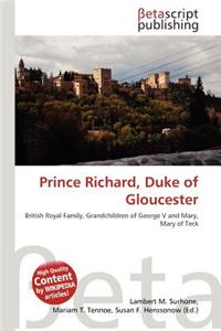 Prince Richard, Duke of Gloucester
