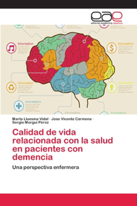 Calidad de vida relacionada con la salud en pacientes con demencia