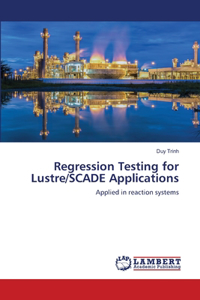 Regression Testing for Lustre/SCADE Applications