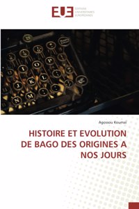 Histoire Et Evolution de Bago Des Origines a Nos Jours