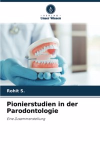 Pionierstudien in der Parodontologie