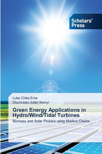 Green Energy Applications in Hydro/Wind/Tidal Turbines