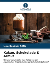 Kakao, Schokolade & Armut